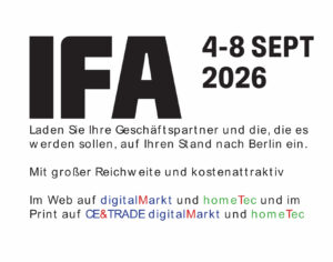 IFA-Angebote CE&TRADE digitalMarkt/homeTec